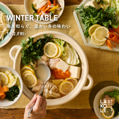 WINTER TABLE  -冬の食卓-