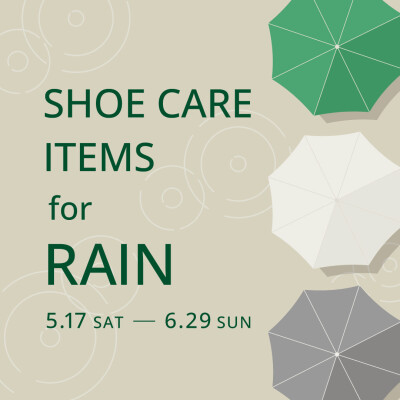 SHOE CARE ITEMS for RAIN  開催中